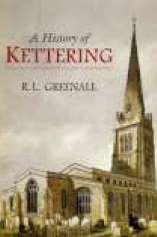 Cover of A History of Kettering