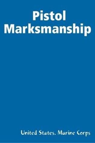 Cover of Pistol Marksmanship