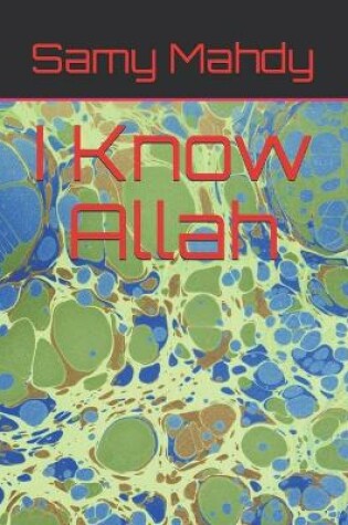 Cover of I Know Allah