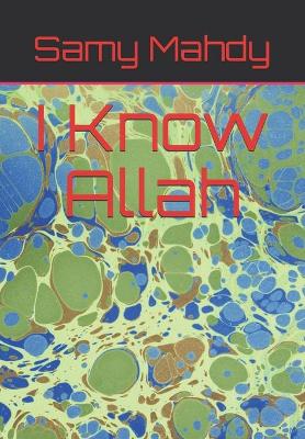 Book cover for I Know Allah