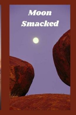 Cover of Moon Smacked