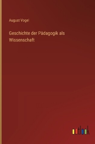 Cover of Geschichte der P�dagogik als Wissenschaft