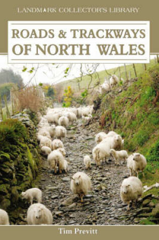Cover of Roads and Trackways of North Wales