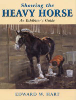 Book cover for Showing the Heavy Horse