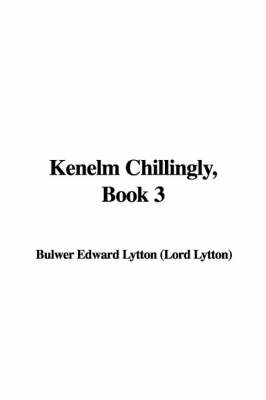 Book cover for Kenelm Chillingly, Book 3