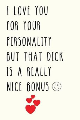 Book cover for I Love You For Your Personality But