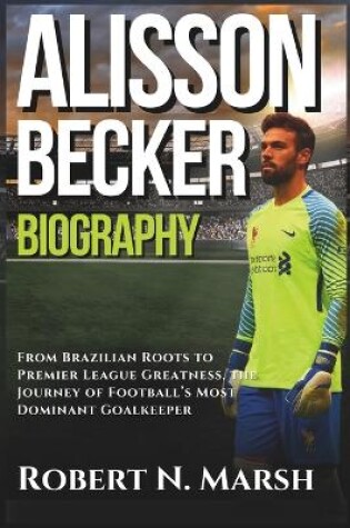 Cover of Alisson Becker Biography