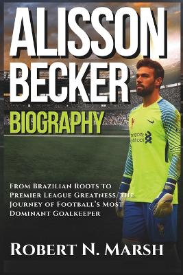 Cover of Alisson Becker Biography