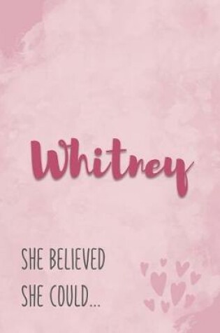 Cover of Whitney She Believe She Could