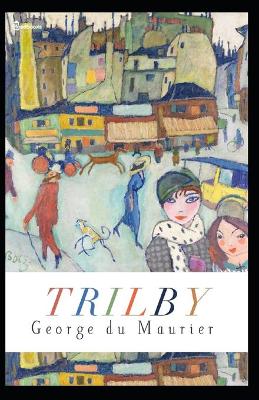 Book cover for Trilby Annotated