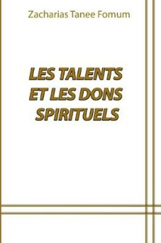 Cover of Les Talents et Les Dons Spirituels