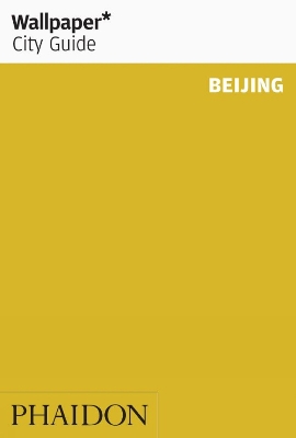 Book cover for Wallpaper* City Guide Beijing 2012
