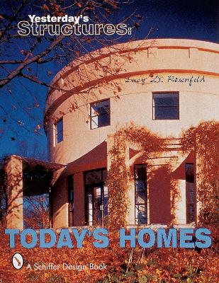 Book cover for Yesterday's Structures: Today's Homes