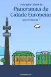 Book cover for Livro para Colorir de Panoramas de Cidade Europeias para Criancas 7