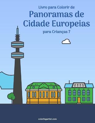 Book cover for Livro para Colorir de Panoramas de Cidade Europeias para Criancas 7