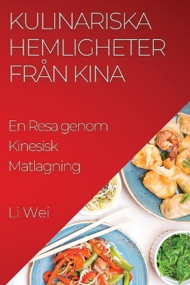 Book cover for Kulinariska Hemligheter från Kina