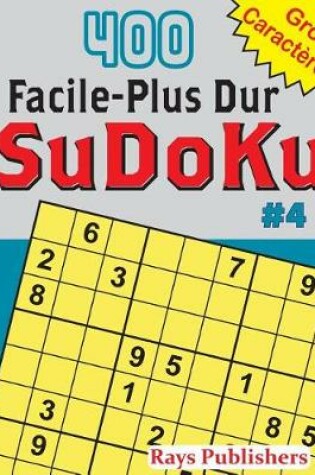 Cover of 400 Facile-Plus Dur SuDoKu #4