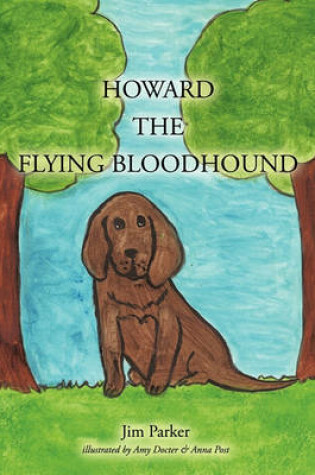 Cover of Howard the Flying Bloodhound