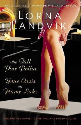 Book cover for The Tall Pine Polka & Your Oasis on Flame Lake
