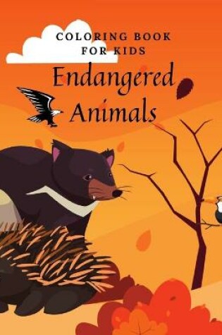 Cover of Coloring Book For Kids Endangered Animals