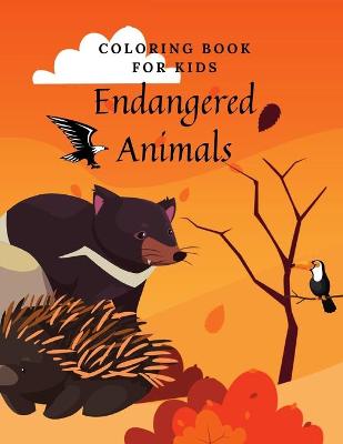 Book cover for Coloring Book For Kids Endangered Animals