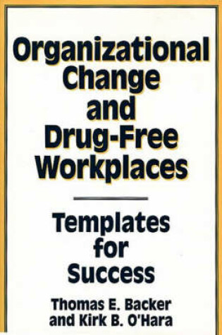 Cover of Organizational Change and Drug-Free Workplaces