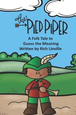 Book cover for The Pied Piper A Folk Tale to Guess the Meaning
