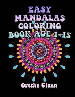 Book cover for Easy Mandalas Coloring Book Age 1-15