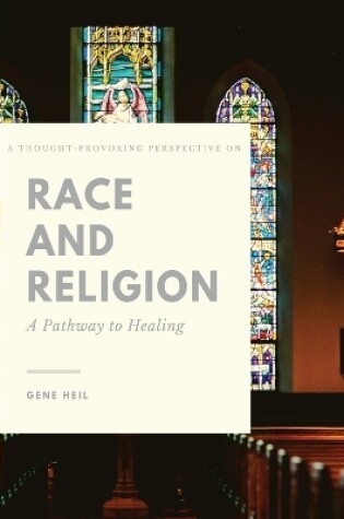 Cover of A Thought - Provoking perspective on Race and Religion