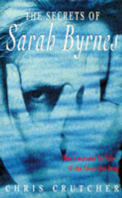 Book cover for The Secrets of Sarah Byrnes