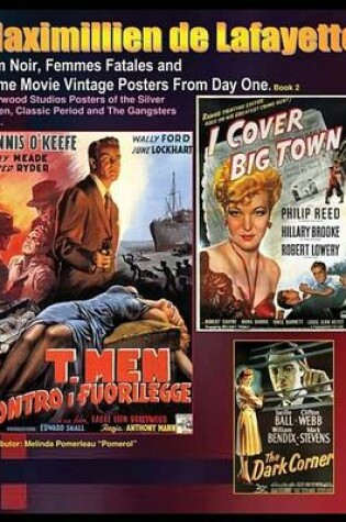 Cover of Film Noir, Femmes Fatales and Crime Movie Vintage Posters from Day One. Book 2