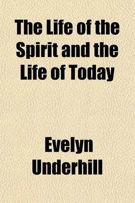 Cover of The Life of the Spirit and the Life of Today