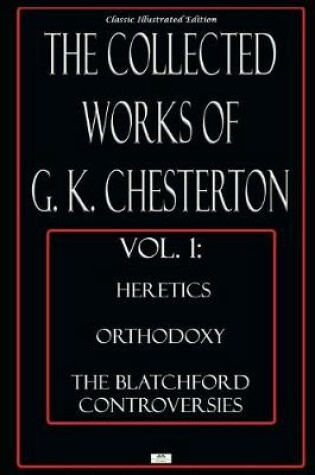 Cover of The Collected Works of G.K. Chesterton, Vol. 1