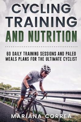 Book cover for CYCLING TRAINING and NUTRITION
