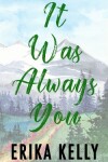 Book cover for It Was Always You (Alternate Special Edition Cover)