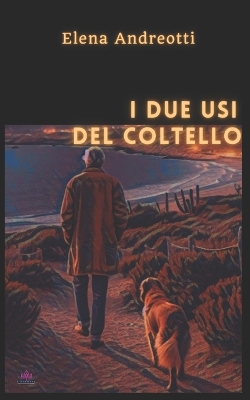 Book cover for I due usi del coltello