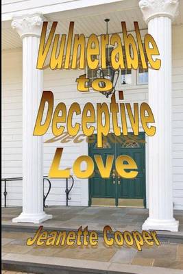 Book cover for Vulnerable to Deceptive Love