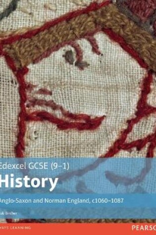 Cover of Edexcel GCSE (9-1) History Anglo-Saxon and Norman England, c1060–1088 Student Book