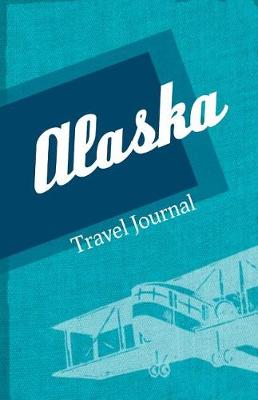 Book cover for Alaska Travel Journal