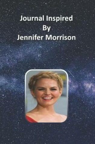Cover of Journal Inspired by Jennifer Morrison