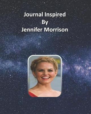 Book cover for Journal Inspired by Jennifer Morrison