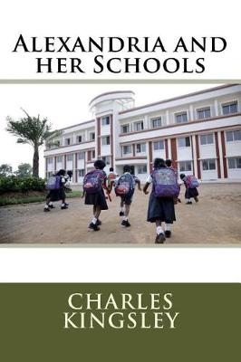 Book cover for Alexandria and Her Schools