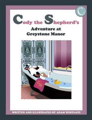 Book cover for Cody the Shepherd's Adventure at Greystone Manor