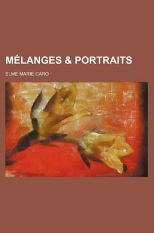 Cover of Melanges & Portraits