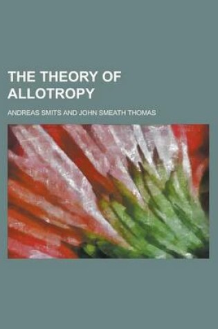 Cover of The Theory of Allotropy