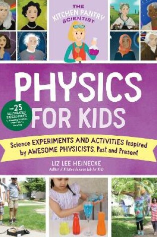 Cover of The Kitchen Pantry Scientist Physics for Kids