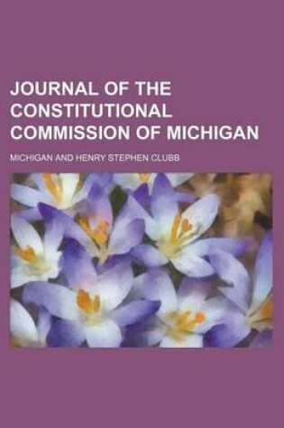 Cover of Journal of the Constitutional Commission of Michigan