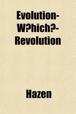 Book cover for Evolution-W Hich?-Revolution