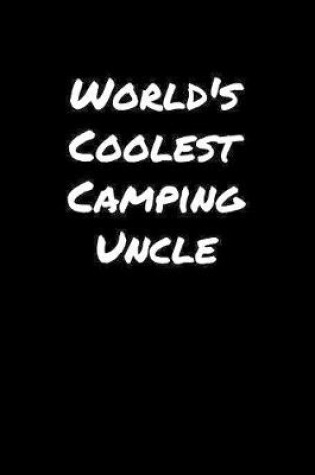 Cover of World's Coolest Camping Uncle