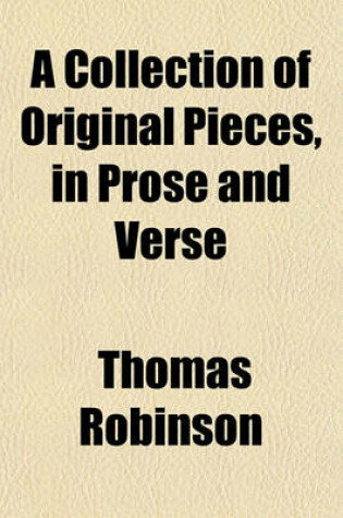 Cover of A Collection of Original Pieces, in Prose and Verse